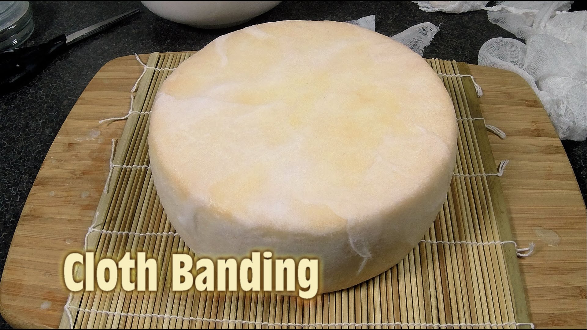 How To Make Cloth Banded Cheddar Cheese...