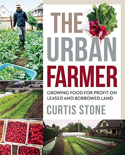 The Urban Farmer...