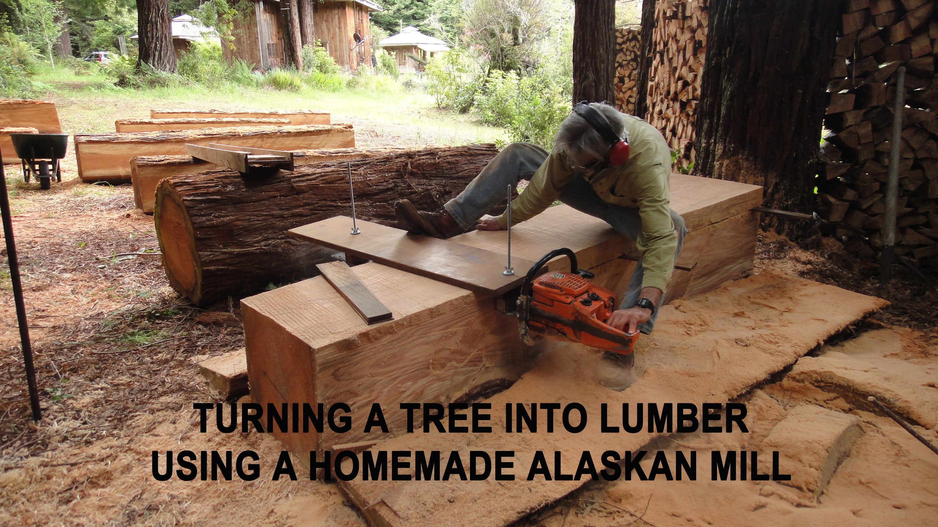 How To Turn A Tree Into Lumber Using A Homemade Alaskan Mill...