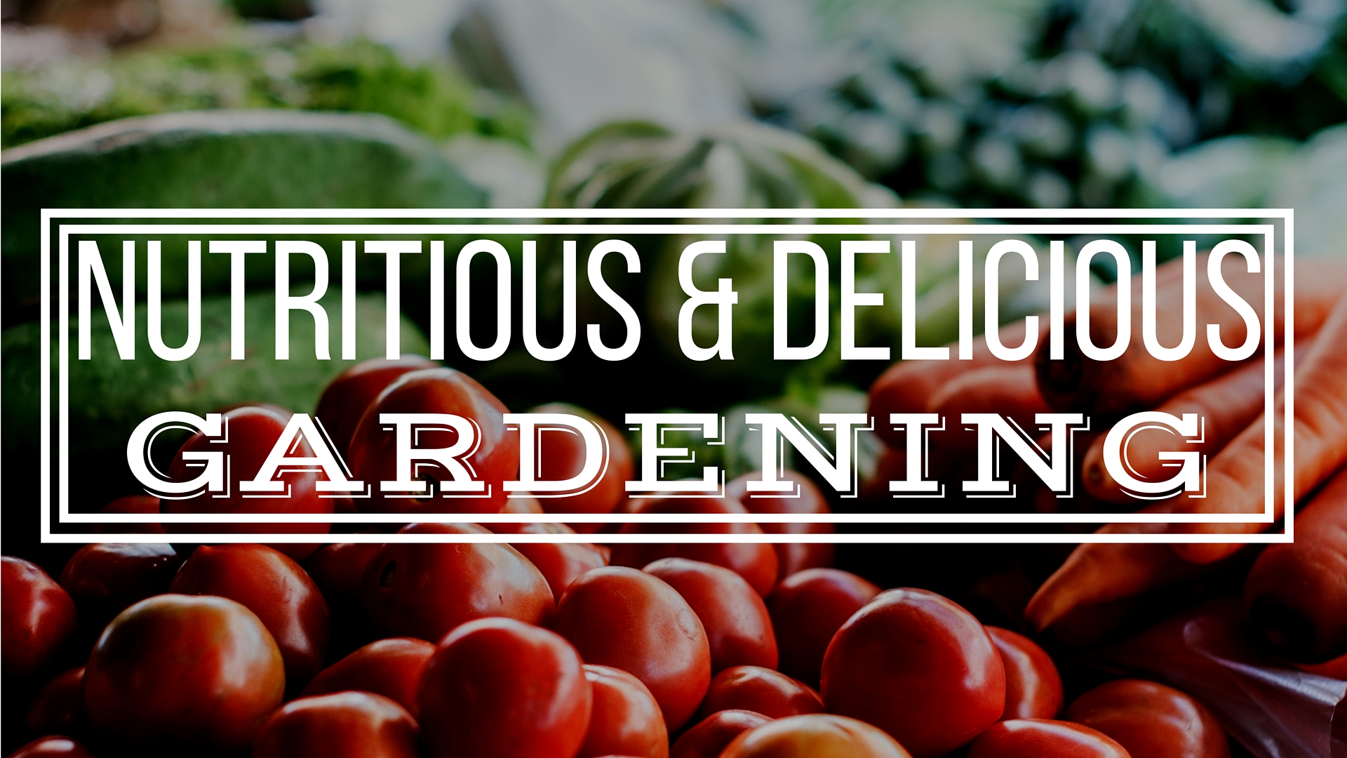 Super Nutritious & Delicious Gardening Techniques...